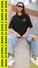 Load image into Gallery viewer, RAVE AT HOME - Organic Oversize Shirt
