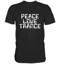 Load image into Gallery viewer, Peace Love Trance
